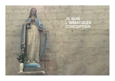 Je suis l'Immaculée Conception